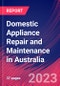 Domestic Appliance Repair and Maintenance in Australia - Industry Market Research Report - Product Thumbnail Image