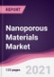 Nanoporous Materials Market - Product Thumbnail Image