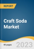 Craft Soda Market Size, Share & Trends Analysis Report By Flavor (Cola, Tropical Fruits, Berries), By Packaging (Glass, Cans, Plastic), By Distribution Channel (On-trade, Off-trade), By Region, And Segment Forecasts, 2023 - 2030- Product Image