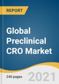 Global Preclinical CRO Market Size, Share & Trends Analysis Report by Service (Toxicology Testing, Bioanalysis & DMPK Studies), by End-use (Biopharmaceutical Companies, Government & Academic Institutes), and Segment Forecasts, 2021-2028- Product Image