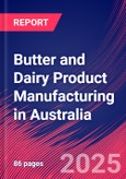 Butter and Dairy Product Manufacturing in Australia - Industry Market Research Report- Product Image