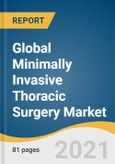 Global Minimally Invasive Thoracic Surgery Market Size, Share & Trends Analysis Report by Type (Lobectomy, Wedge Resection, Pneumonectomy), Region (North America, Europe, APAC, LATAM, MEA), and Segment Forecasts, 2021-2028- Product Image