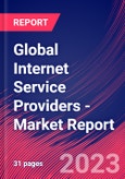 Global Internet Service Providers - Industry Market Research Report- Product Image
