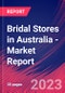 Bridal Stores in Australia - Industry Market Research Report - Product Image
