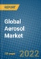 Global Aerosol Market Research and Analysis, 2022-2028 - Product Image