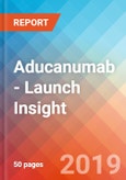 Aducanumab - Launch Insight, 2019- Product Image