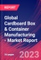 Global Cardboard Box & Container Manufacturing - Industry Market Research Report - Product Thumbnail Image
