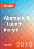 Abemaciclib - Launch Insight, 2019- Product Image