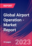 Global Airport Operation - Industry Market Research Report- Product Image