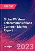 Global Wireless Telecommunications Carriers - Industry Market Research Report- Product Image