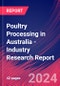 Poultry Processing in Australia - Industry Research Report - Product Image