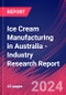 Ice Cream Manufacturing in Australia - Industry Research Report - Product Thumbnail Image