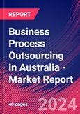 Business Process Outsourcing in Australia - Industry Market Research Report- Product Image
