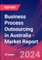 Business Process Outsourcing in Australia - Industry Market Research Report - Product Thumbnail Image
