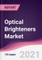 Optical Brighteners Market - Product Thumbnail Image