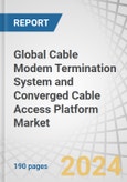 Global Cable Modem Termination System (CTMS) and Converged Cable Access Platform (CCAP) Market by Type (CMTS (traditional CMTS, Virtual CMTS) and CCAP), DOCSIS Standard (DOCSIS 3.1 and DOCSIS 3.0 and Below) and Geography- Forecast to 2029- Product Image