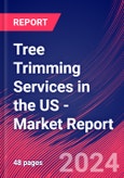 Tree Trimming Services in the US - Industry Market Research Report- Product Image
