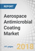 Aerospace Antimicrobial Coating Market by Platform (Aviation and Space), Application (Aviation (Cabin Seats, Sanitary Facilities) and Space (Air Purification)), Fit (OEM and Aftermarket), Material (Silver, Copper) & Region - Global Forecast to 2022- Product Image
