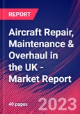 Aircraft Repair, Maintenance & Overhaul in the UK - Industry Market Research Report- Product Image
