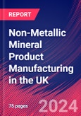 Non-Metallic Mineral Product Manufacturing in the UK - Market Size, Industry Analysis, Trends and Forecasts (2024-2029)- Product Image