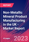 Non-Metallic Mineral Product Manufacturing in the UK - Industry Market Research Report- Product Image