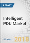 Intelligent PDU Market by Type (Metered, Monitored, Automatic Transfer Switch), Power Phase (Single Phase, Three Phase), Application (Datacenters, Industrial Power Solutions, VoIP Phone Systems), Industry, and Geography - Global Forecast to 2023- Product Image