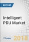 Intelligent PDU Market by Type (Metered, Monitored, Automatic Transfer Switch), Power Phase (Single Phase, Three Phase), Application (Datacenters, Industrial Power Solutions, VoIP Phone Systems), Industry, and Geography - Global Forecast to 2023 - Product Thumbnail Image