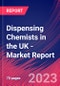 Dispensing Chemists in the UK - Industry Market Research Report - Product Thumbnail Image
