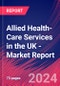 Allied Health-Care Services in the UK - Industry Market Research Report - Product Thumbnail Image