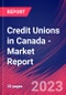 Credit Unions in Canada - Industry Market Research Report - Product Image