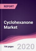 Cyclohexanone Market - Forecast (2020 - 2025)- Product Image