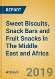 Sweet Biscuits, Snack Bars and Fruit Snacks in The Middle East and Africa- Product Image