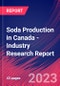 Soda Production in Canada - Industry Research Report - Product Image
