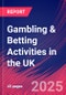 Gambling & Betting Activities in the UK - Market Research Report 2015-2030 - Product Thumbnail Image