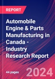 Automobile Engine & Parts Manufacturing in Canada - Industry Research Report- Product Image