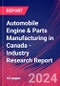 Automobile Engine & Parts Manufacturing in Canada - Industry Research Report - Product Thumbnail Image