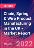 Chain, Spring & Wire Product Manufacturing in the UK - Industry Market Research Report- Product Image