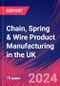 Chain, Spring & Wire Product Manufacturing in the UK - Industry Market Research Report - Product Thumbnail Image