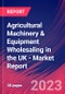 Agricultural Machinery & Equipment Wholesaling in the UK - Industry Market Research Report - Product Image