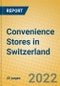 Convenience Stores in Switzerland - Product Thumbnail Image