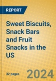 Sweet Biscuits, Snack Bars and Fruit Snacks in the US- Product Image