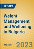 Weight Management and Wellbeing in Bulgaria- Product Image