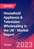 Household Appliance & Television Wholesaling in the UK - Industry Market Research Report- Product Image