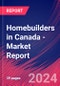 Homebuilders in Canada - Industry Market Research Report - Product Thumbnail Image