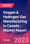 Oxygen & Hydrogen Gas Manufacturing in Canada - Industry Market Research Report - Product Image