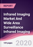 Infrared Imaging Market And Wide Area Surveillance Infrared Imaging - Forecast (2020 - 2025)- Product Image