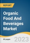 Organic Food And Beverages Market Size, Share & Trends Analysis Report By Product (Organic Food, Organic Beverages), By Distribution Channel (Convenience Stores, Specialty Stores), By Region, And Segment Forecasts, 2023 - 2030- Product Image