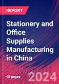 Stationery and Office Supplies Manufacturing in China - Industry Market Research Report- Product Image