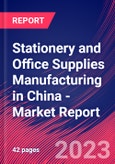 Stationery and Office Supplies Manufacturing in China - Industry Market Research Report- Product Image