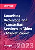 Securities Brokerage and Transaction Services in China - Industry Market Research Report- Product Image